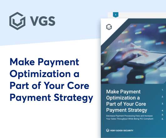 Make Payment Optimization a Part of Your Core Payment Strategy